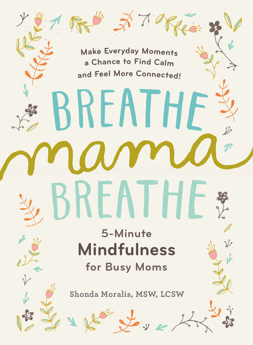 5-Minute Mindfulness for Busy Moms